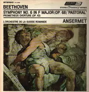 Beethoven - Symphony No. 6 In F Major (Op. 68) "Pastoral"/ Prometheus Overture (Op. 43)