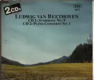 Beethoven - Symphony Nr. 9 / Klavierkonzert Nr.1