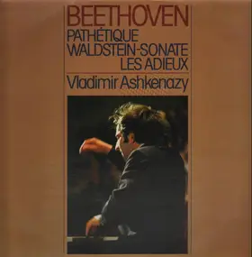 Ludwig Van Beethoven - Pathetique, Waldstein-Sonate, Ashkenazy