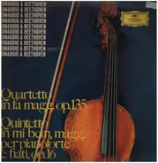 Beethoven - Quartetto in fa magg op.135; Quinetto in mi bem magg. per pianoforte...
