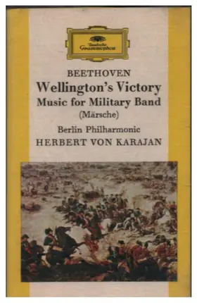 Beethoven - Wellington's Victory / Marches