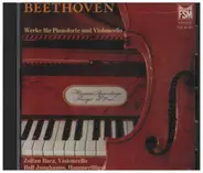 Beethoven - Werke für Pianoforte und Violoncello