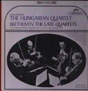 Beethoven / The Hungarian Quartet - The Late Quartets; The Complete String Quartets, Vol. 3: Nos. 12-16 & Grosse Fuge
