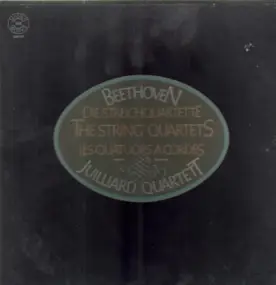 Ludwig Van Beethoven - The String Quartets - Juilliard Quartett