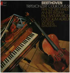 Ludwig Van Beethoven - Tripelkonzert C-Dur, Collegium Aureum, Maier, Bylsma, Badura-Skoda