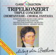 Beethoven - Tripelkonzert / Chorfantasie / Overture 'Leonore' No. 2