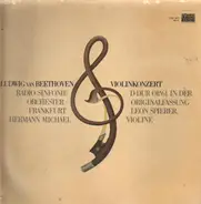 Beethoven - Violinkonzert D-Dur Op.61 in der Originalfassung (Leon Spierer)