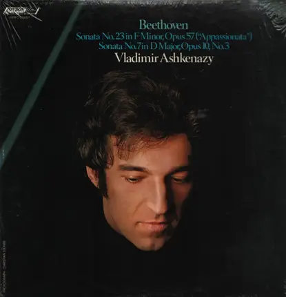 Beethoven / Vladimir Ashkenazy - Sonato No. 23 in F Minor, Opus 57 ("Appassionata") · Sonata No. 7 In D Major, Opus 10. No. 3