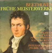 Beethoven / W. Backhaus ,P. Schreier, Wiener Oktett, Wiener Philharmoniker - Frühe Meisterwerke