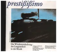 Beethoven, Mozart - Prestißißimo. Die Wiederentdeckung Der Langsamkeit In Der Musik