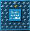 12inch Vinyl Single - Beethoven, Brahms, Chopin - Pianisti celebri alla RAI - Hardcover Box + Booklet