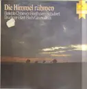 LP - Beethoven, Schubert, Bruckner, Bizet, Bach u.a - Die Himmel Rühmen