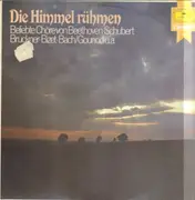 LP - Beethoven, Schubert, Bruckner, Bizet, Bach u.a - Die Himmel Rühmen