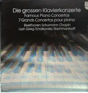 Beethoven - Schumann - Chopin -  Liszt a.o. - Die grossen Klavierkonzerte