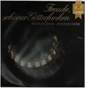 LP - Beethoven, Wagner, Mozart - Freude schöner Götterfunken, Festliche Lieder, Festliche Chöre