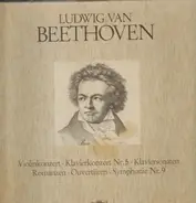 Beethoven - Violin- & Klavierkonzert - Romanzen - Ouvertüren - a.o.