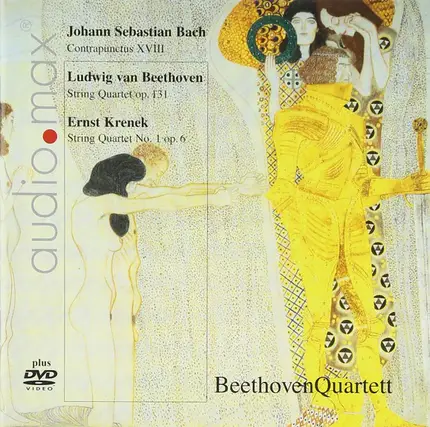 Bach / Beethoven - Contrapunctus XVIII / String Quartet Op. 131 / String Quartet No. 1 Op. 6