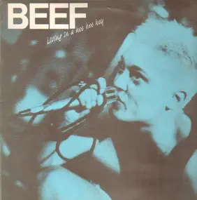 Beef - Living In A Hee Hee Hey