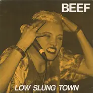 Beef - Low Slung Town
