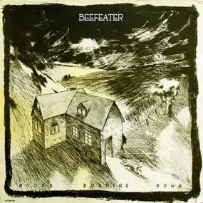 Beefeater - House Burning Down