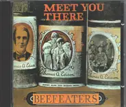 Beefeaters - Meet You There