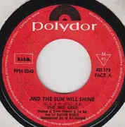 7inch Vinyl Single - Bee Gees - And The Sun Will Shine / Really And Sincerely