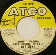 Bee Gees - Don't Wanna Live Inside Myself