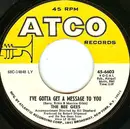 7'' - Bee Gees - I've Gotta Get A Message To You