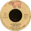 7'' - Bee Gees - Too Much Heaven
