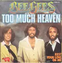 7'' - Bee Gees - Too Much Heaven / Rest Your Love On Me