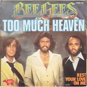 7'' - Bee Gees - Too Much Heaven / Rest Your Love On Me