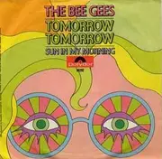 7'' - Bee Gees - Tomorrow Tomorrow / Sun In My Morning