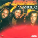 7'' - Bee Gees - Tragedy/Until