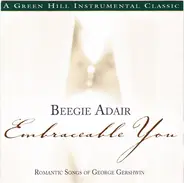 Beegie Adair - Embraceable You (Romantic Songs Of George Gershwin)