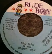 Beenie Man / Andrew Thomas & Steven 'Lenky' Marsden - Bad Man / Version Dis 'N' Dat