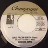 7inch Vinyl Single - Beenie Man - Bad From Birth