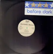 Before Dark - Monica