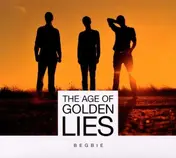 Begbie - Age of Golden Lies