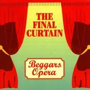 The Beggars Opera - The Final Curtain