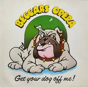 LP - Beggars Opera - Get Your Dog Off Me!