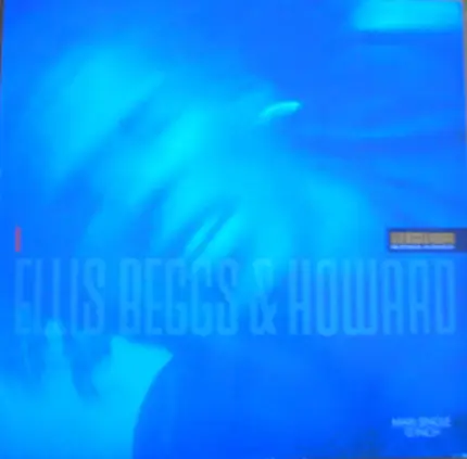 Ellis, Beggs & Howard - Big Bubbles, No Troubles