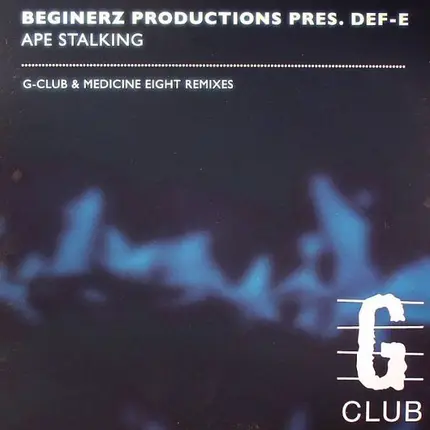 Beginerz Productions Pres. Def E - Ape Stalking