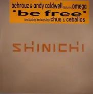 Behrouz & Andy Caldwell Featuring Omega - Be Free