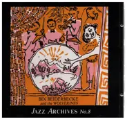 Beiderbecke & the Wolverines - Jazz Archives N° 8