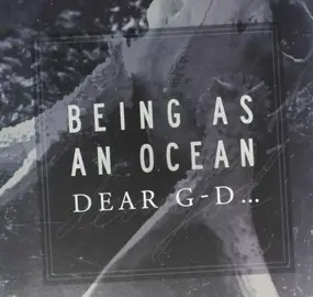 Being AS AN Ocean - Dear G-D