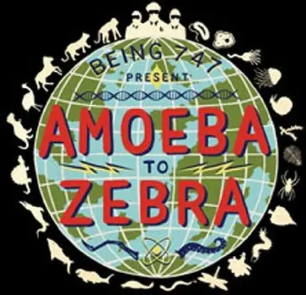 Being 747 - Amoeba to Zebra