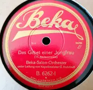 Beka-Salon-Orchester - Das Gebet Einer Jungfrau / Der Vöglein Abendlied