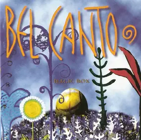 Bel Canto - Magic Box