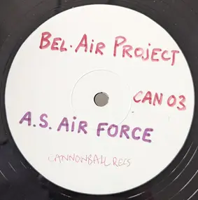 Bel Air Project - Air Force / Changin'