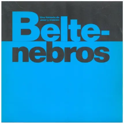 Beltenebros - Una historia de amor y traicion